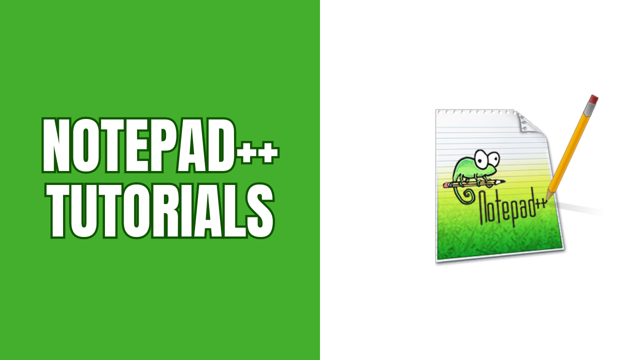 Notepad++ tips, trucs en stap-voor-stap tutorials